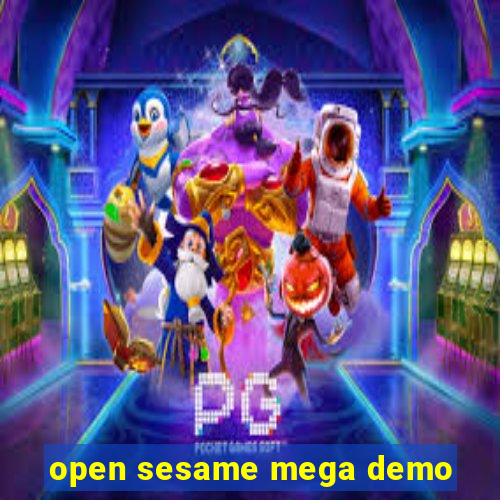 open sesame mega demo